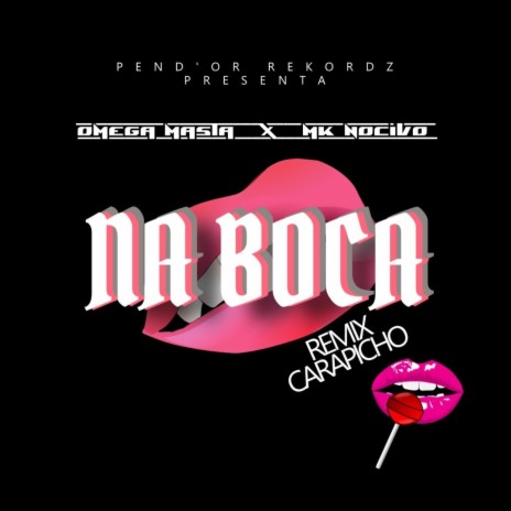 Na Boca (feat. Mk Nocivo) | Boomplay Music