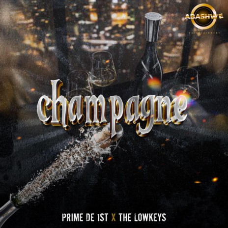 CHAMPAGNE ft. THE LOWKEYS | Boomplay Music