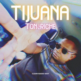 Tijuana (Radio Edit)