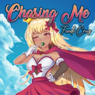 CHASING ME lyrics | Boomplay Music