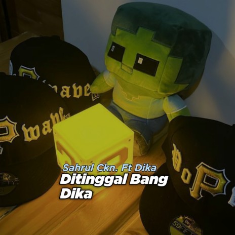 Ditinggal Bang Dika (Remix) ft. Dika | Boomplay Music