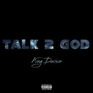 Talk 2 God