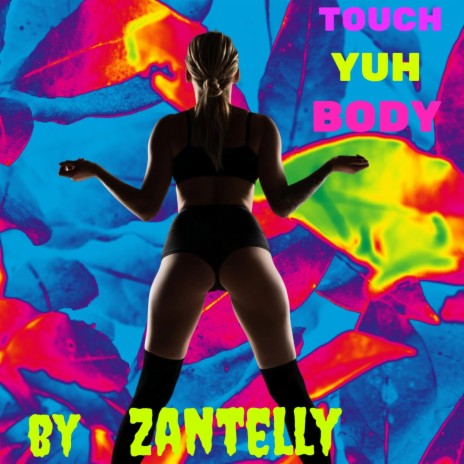 Touch yuh body | Boomplay Music