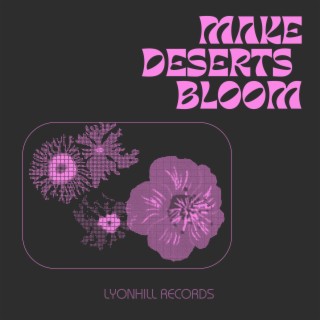 MAKE DESERT BLOOM (MIXTAPE VOL1)