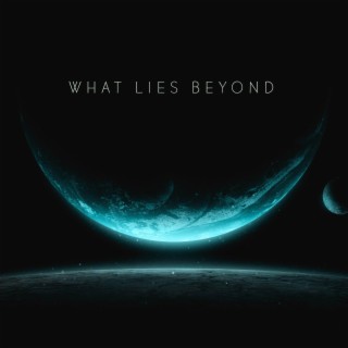 What Lies Beyond (Single Version)