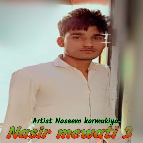 Nasir mewati 3 | Boomplay Music