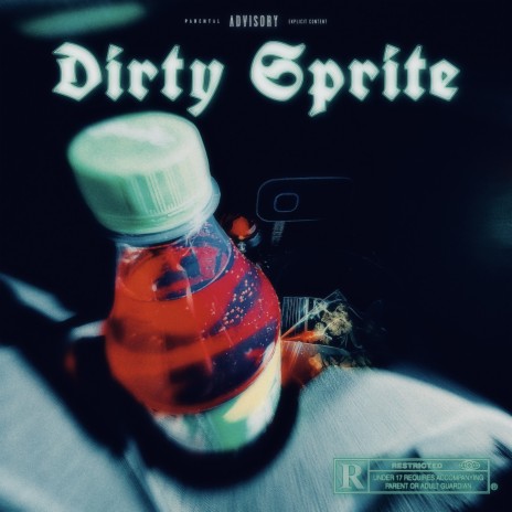 Dirty Sprite | Boomplay Music