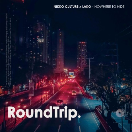 Nowhere To Hide ft. Lako & RoundTrip.Music | Boomplay Music