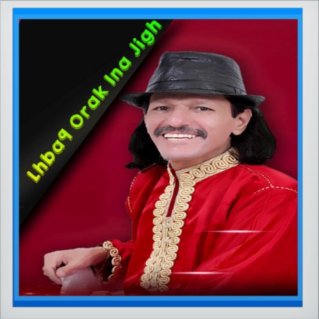 Lhbaq Orak Ina Jigh | Boomplay Music