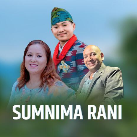 Sumnima Rani | Paresh Rai | Suresh Adhikari | Misra Gurung | Boomplay Music