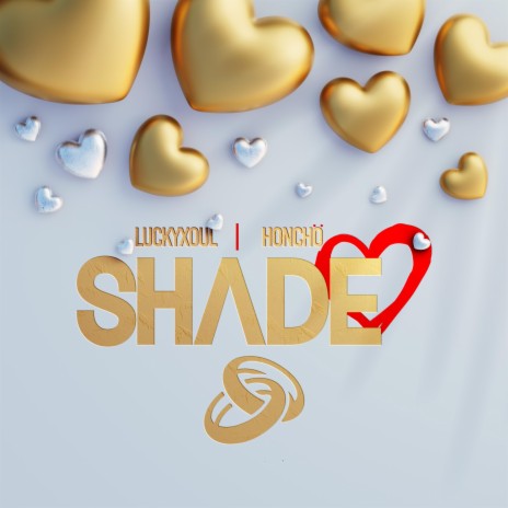 Shade ft. LuckyXoul | Boomplay Music