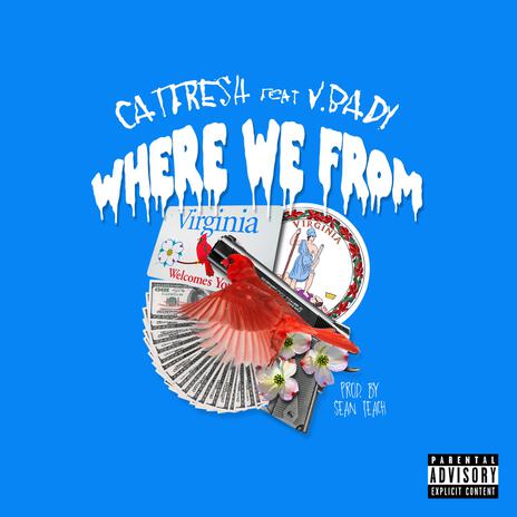 Where We From ft. V. Bady | Boomplay Music