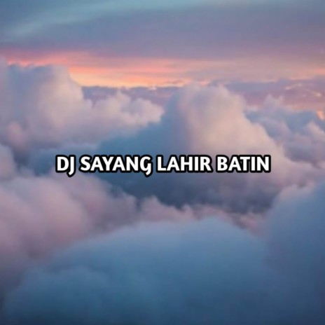 DJ Sayang Lahir Batin Enakuenn Bass Bootleg