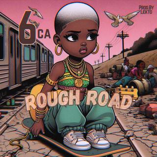 ROUGH ROAD