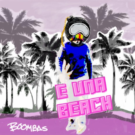 E una Beach | Boomplay Music