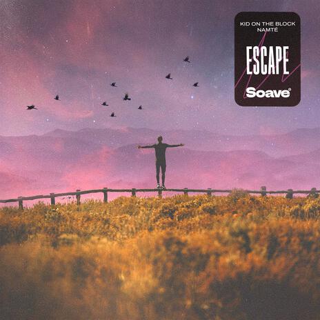 Escape ft. Namté | Boomplay Music