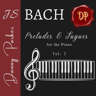 J.S. Bach: Preludes & Fugues for the Piano Vol. I