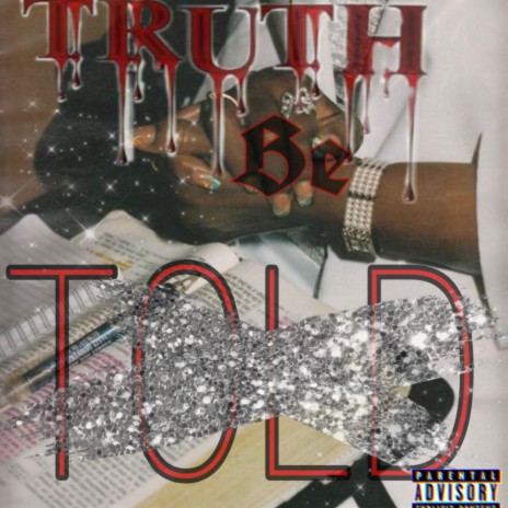 Truth Be Told | Boomplay Music