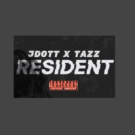 Resident ft. Tazz Frm Outwest | Boomplay Music