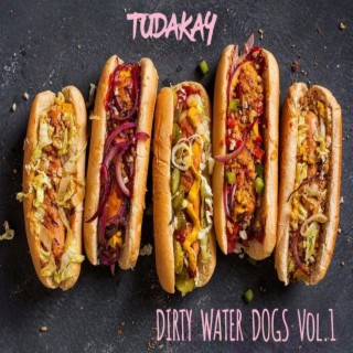 Dirty Water Dogs, Vol. 1