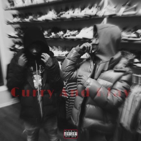 Curry And Klay ft. Ja EBK | Boomplay Music