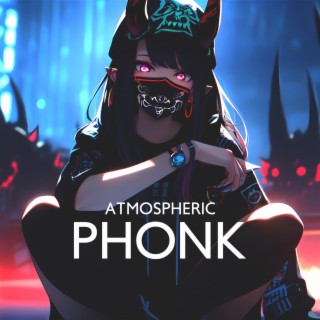 Atmospheric Phonk - Hip Hop Influence 2023