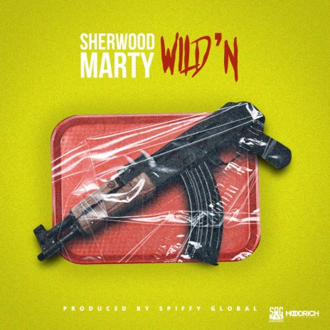 Wild'n ft. Sherwood Marty | Boomplay Music