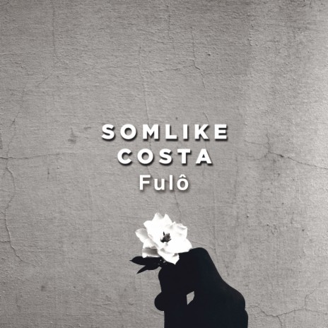 Fulô ft. Costa | Boomplay Music