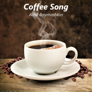 Coffee Song lyrics | Boomplay Music