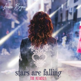 Stars Are Falling - The Remixes
