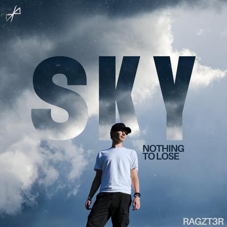 SKY (Nothing To Lose) | Boomplay Music