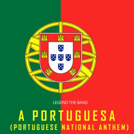 A Portuguesa (Portuguese National Anthem) | Boomplay Music