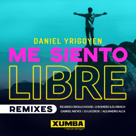 Me Siento Libre (Ricardo Criollo House Remix)