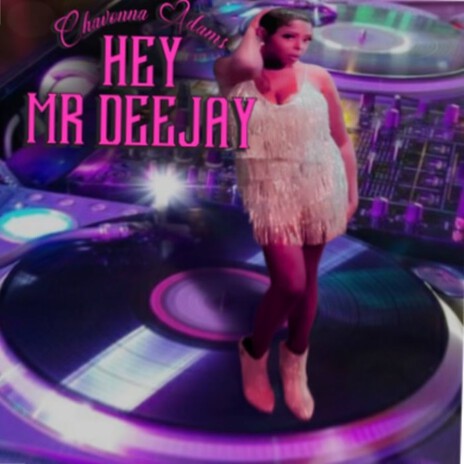 Hey Mr DeeJay | Boomplay Music
