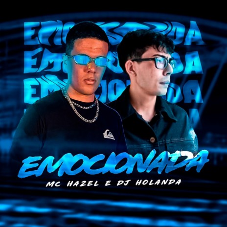 Emocionada ft. Mc Hazel | Boomplay Music
