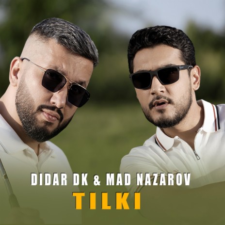 Tilki ft. Didar Kakabayew | Boomplay Music