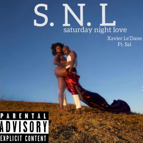 S. N. L (Saturday Night Love) ft. SAL