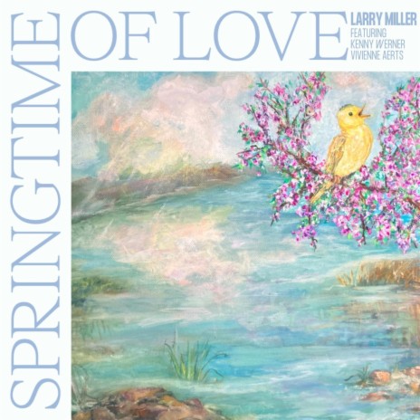 Springtime of Love (feat. Kenny Werner & Vivienne Aerts) | Boomplay Music