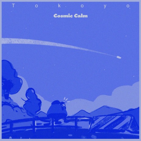 Cosmic Calm | Boomplay Music