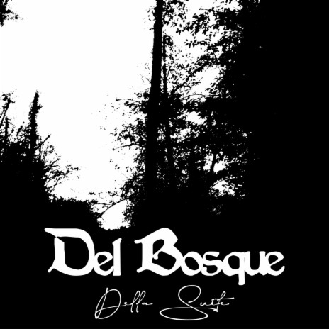 Del Bosque | Boomplay Music