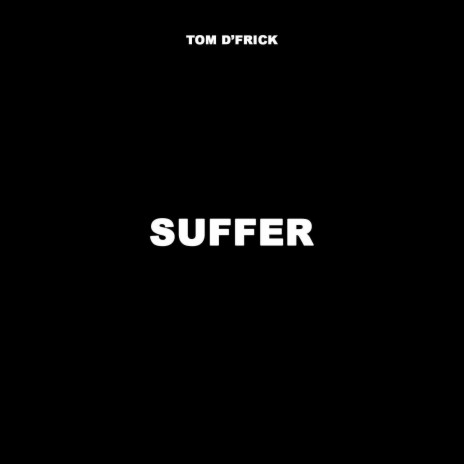 Suffer | Boomplay Music