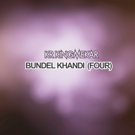 Bundel Khandi (Four)