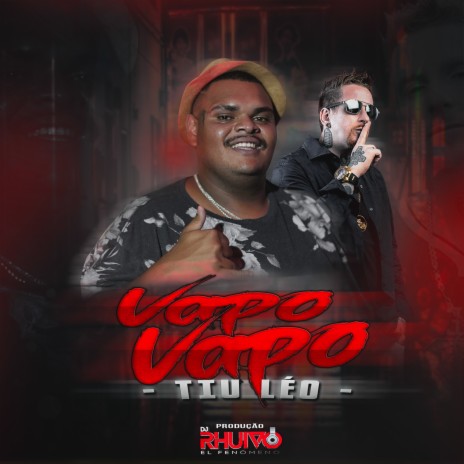 Vapo Vapo ft. Mc Tiu Léo | Boomplay Music