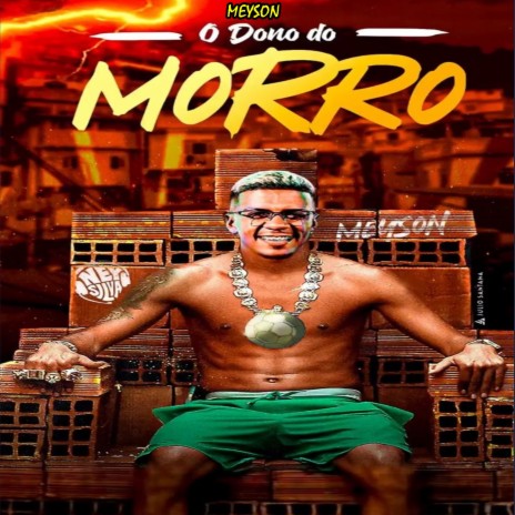 Meyson o Dono do Morro | Boomplay Music