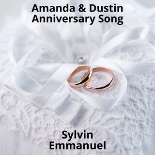 Amanda & Dustin Anniversary Song