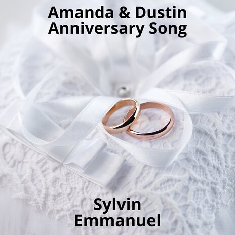 Amanda & Dustin Anniversary Song | Boomplay Music