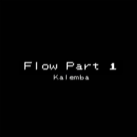 Flow, Pt. 1 | Boomplay Music