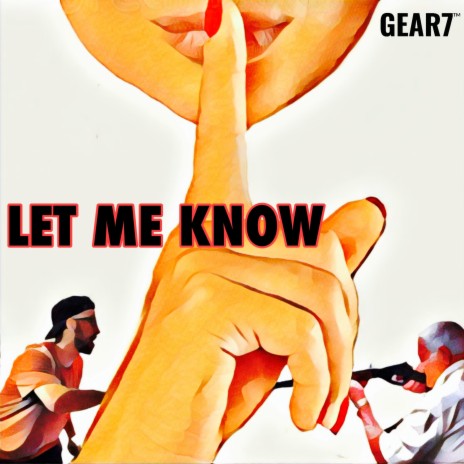 LET ME KNOW | Boomplay Music