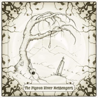 The Pigeon River Messengers