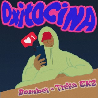 Oxitocina ft. Bomber lyrics | Boomplay Music